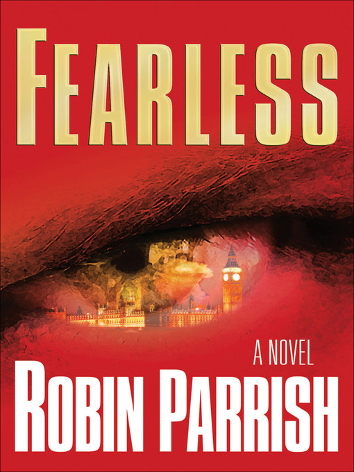 Title details for Fearless by Robin Parrish - Wait list